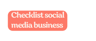 Checklist social media business