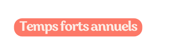Temps forts annuels